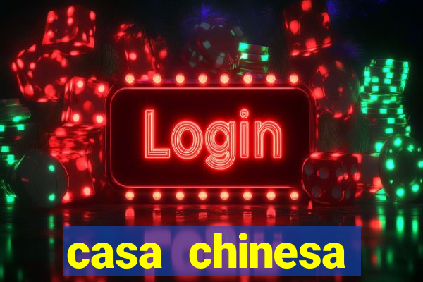 casa chinesa plataforma de jogos